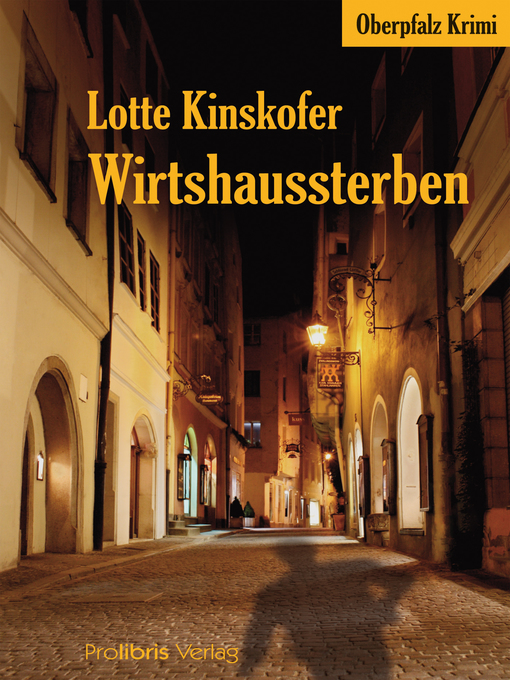 Title details for Wirtshaussterben by Lotte Kinskofer - Available